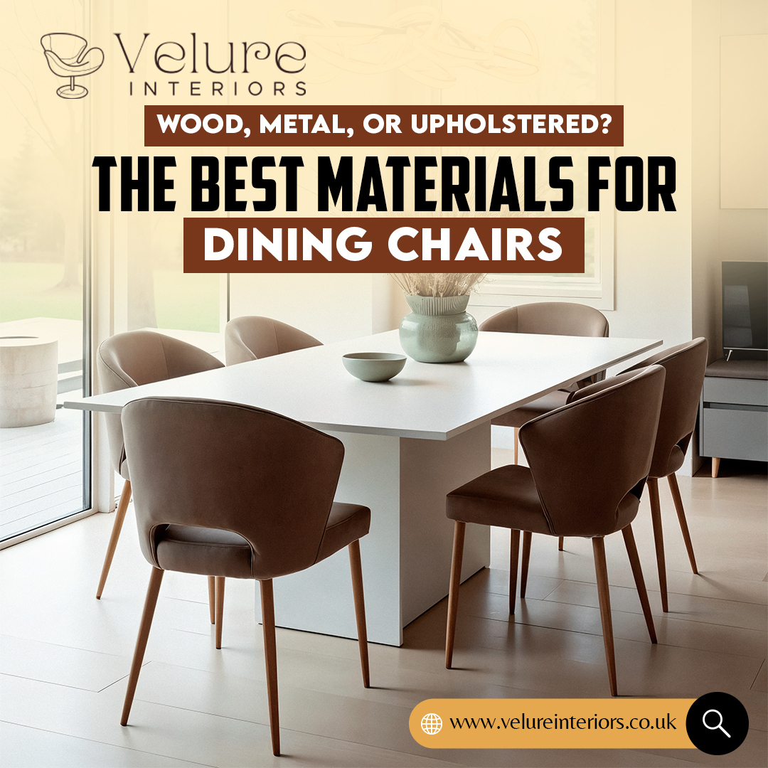 Wood, metal, or upholstered? The best materials for dining chairs